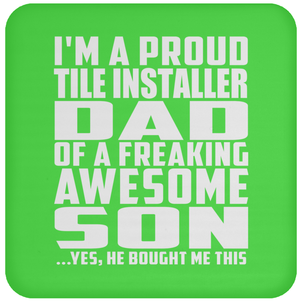 Proud Tile Installer Dad Of Awesome Son - Drink Coaster