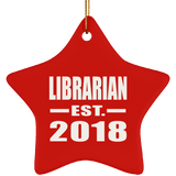 Librarian Established EST. 2018 - Star Ornament