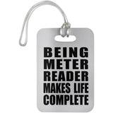 Being Meter Reader Makes Life Complete - Luggage Bag Tag