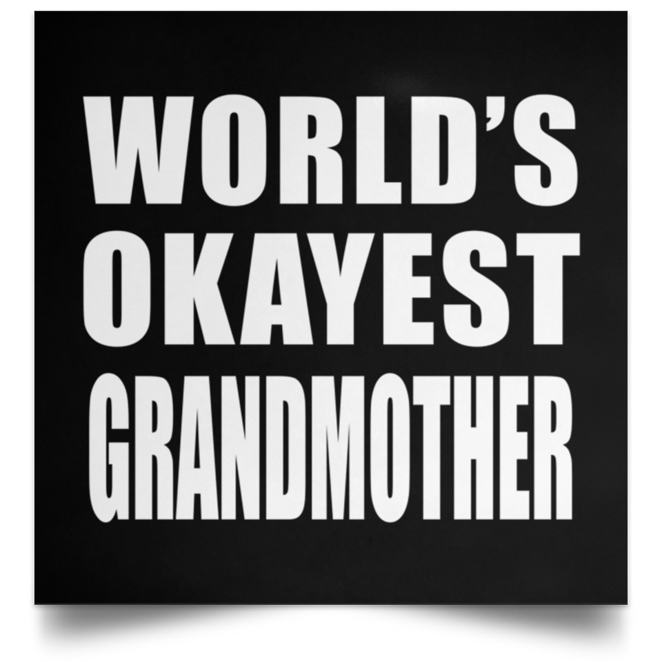 World's Okayest Grandmother - Poster Square