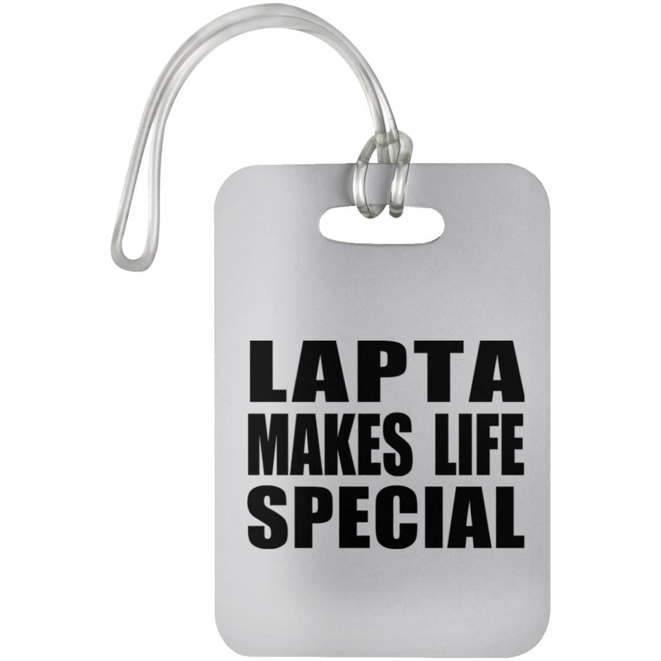 Lapta Makes Life Special - Luggage Bag Tag