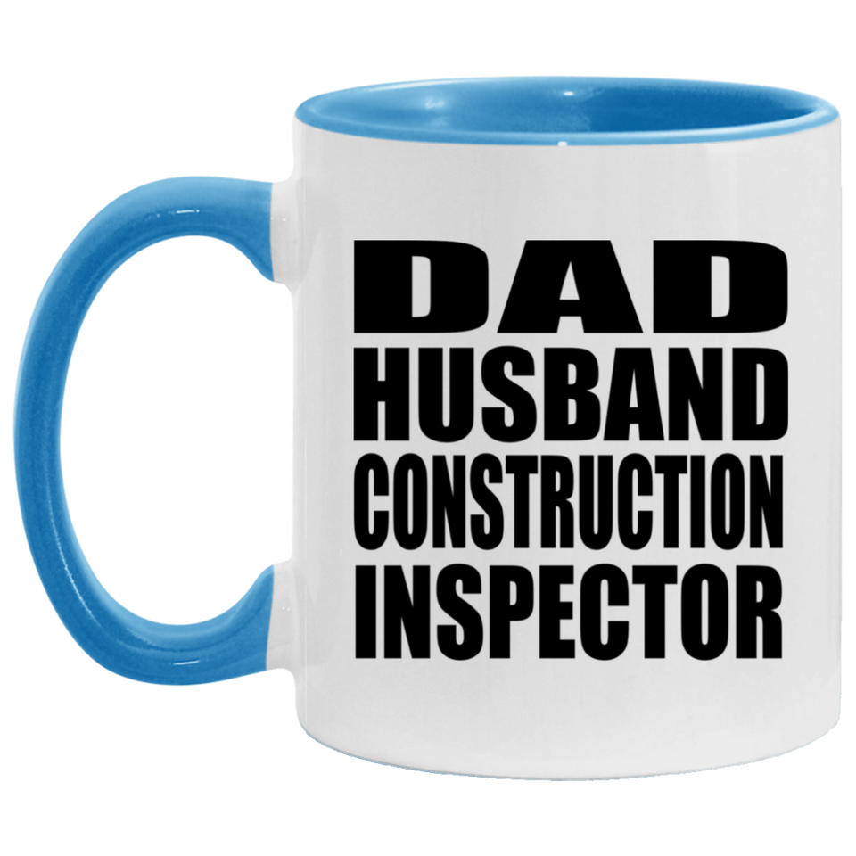 Dad Husband Construction Inspector - 11oz Accent Mug Blue