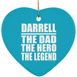 Darrell The Dad The Hero The Legend - Heart Ornament