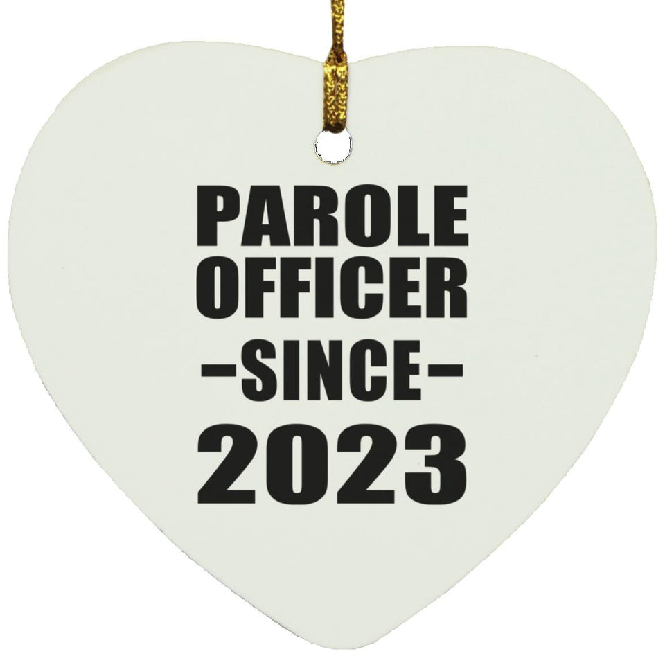 Parole Officer Since 2023 - Heart Ornament