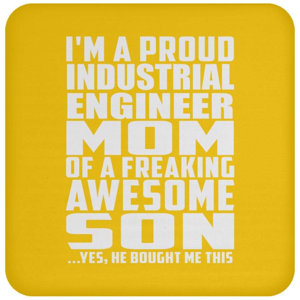 Proud Industrial Engineer Mom Of Awesome Son - Drink Coaster