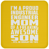 Proud Industrial Engineer Mom Of Awesome Son - Drink Coaster