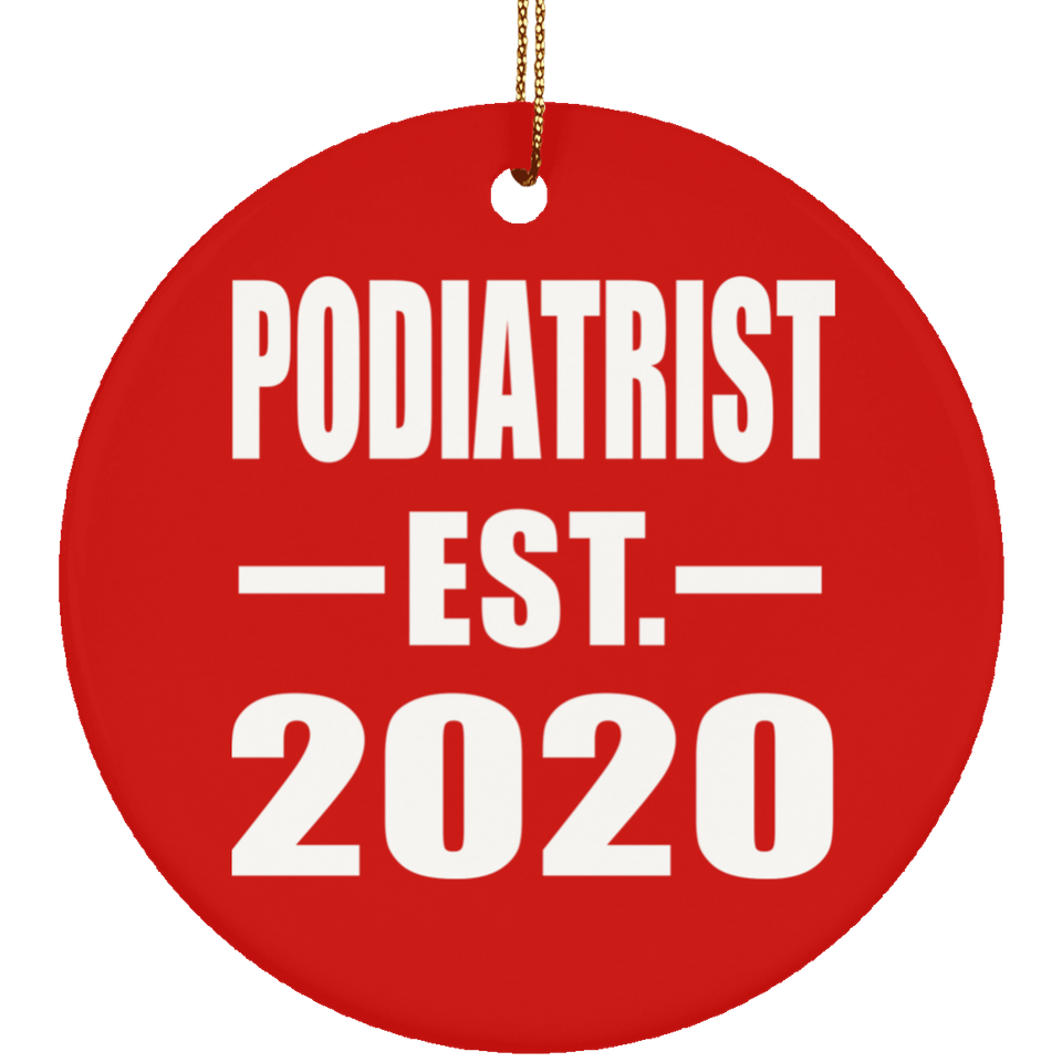 Podiatrist Established EST. 2020 - Circle Ornament