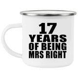 17th Anniversary 17 Years Of Being Mrs Right - 12oz Camping Mug