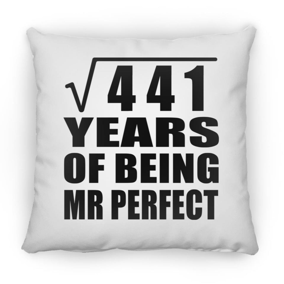 21st Anniversary Square Root of 441 Years of Mr Perfect - Throw Pillow
