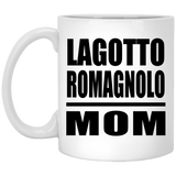 Lagotto Romagnolo Mom - 11oz Coffee Mug