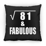 9th Birthday Square Root of 81 & Fabulous - Throw Pillow Black