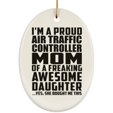 Proud Air Traffic Controller Mom Of Awesome Daughter - Oval Ornament