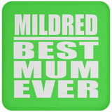 Mildred Best Mum Ever - Drink Coaster