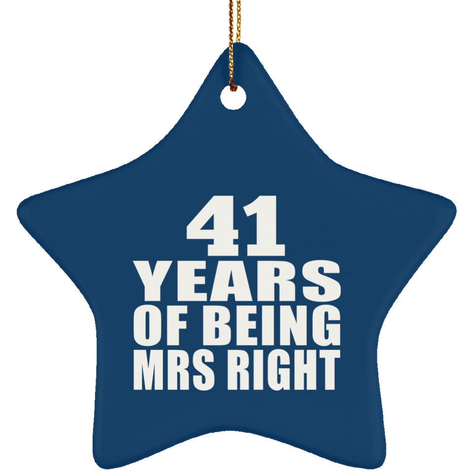 41st Anniversary 41 Years Of Being Mrs Right - Star Ornament