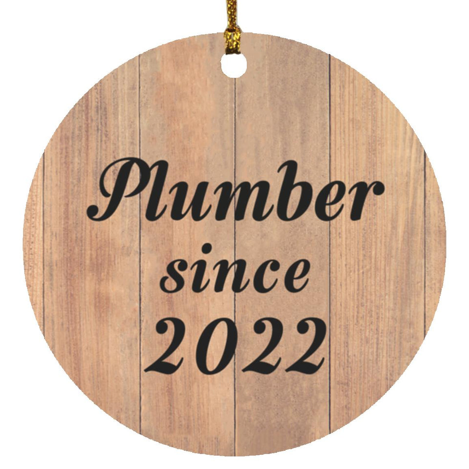 Plumber Since 2022 - Circle Ornament C