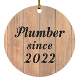 Plumber Since 2022 - Circle Ornament C