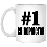 Number One #1 Chiropractor - 11 Oz Coffee Mug