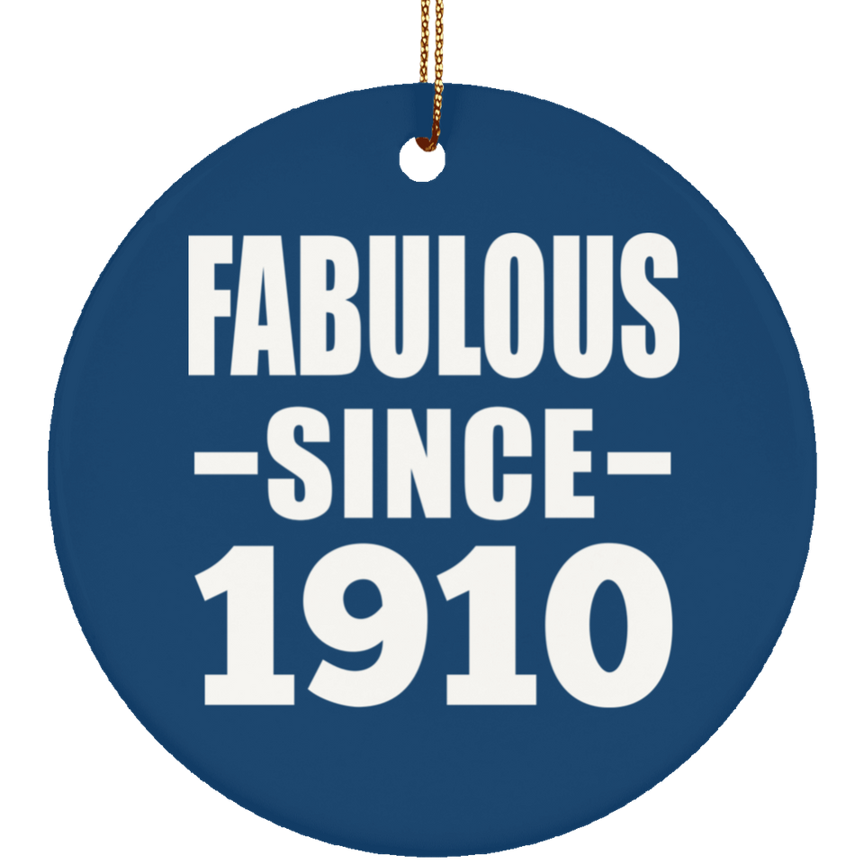 114th Birthday Fabulous Since 1910 - Circle Ornament