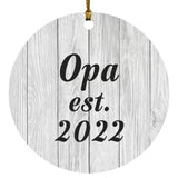 Opa Established Est. 2022 - Circle Ornament F