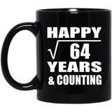 Happy 8th Anniversary Square Root of 64 Years & Counting - 11oz Coffee Mug Black