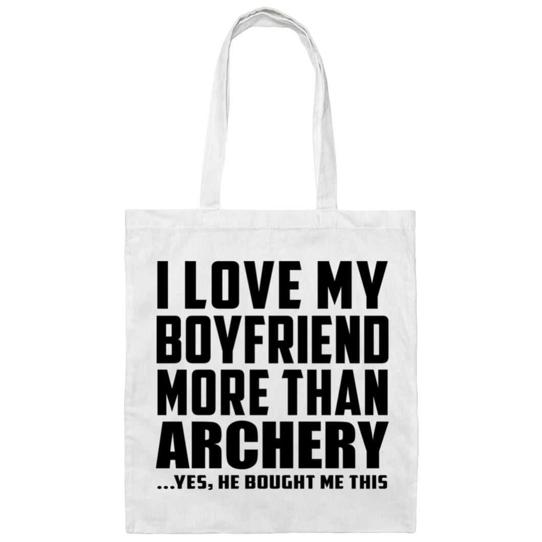 I Love My Boyfriend More Than Archery - Tote Bag White