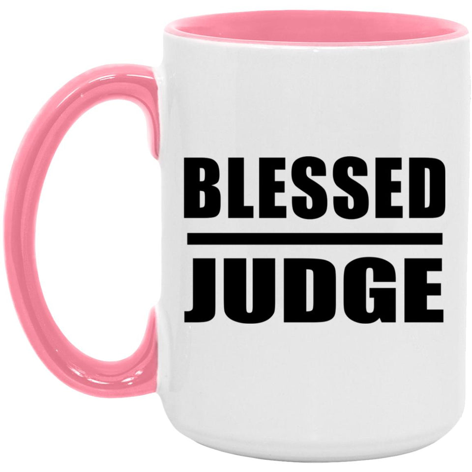 Blessed Judge - 15oz Accent Mug Pink