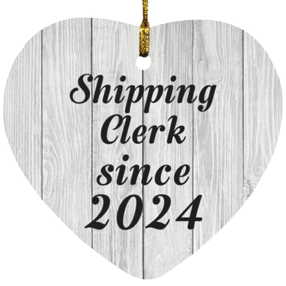 Shipping Clerk Since 2024 - Heart Ornament F