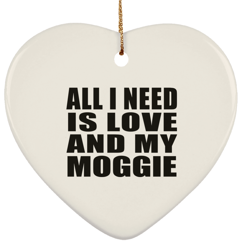 All I Need Is Love And My Moggie - Heart Ornament