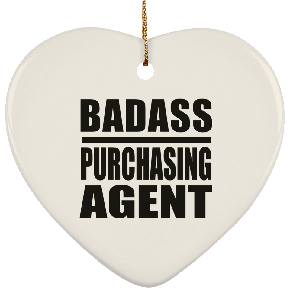 Badass Purchasing Agent - Heart Ornament