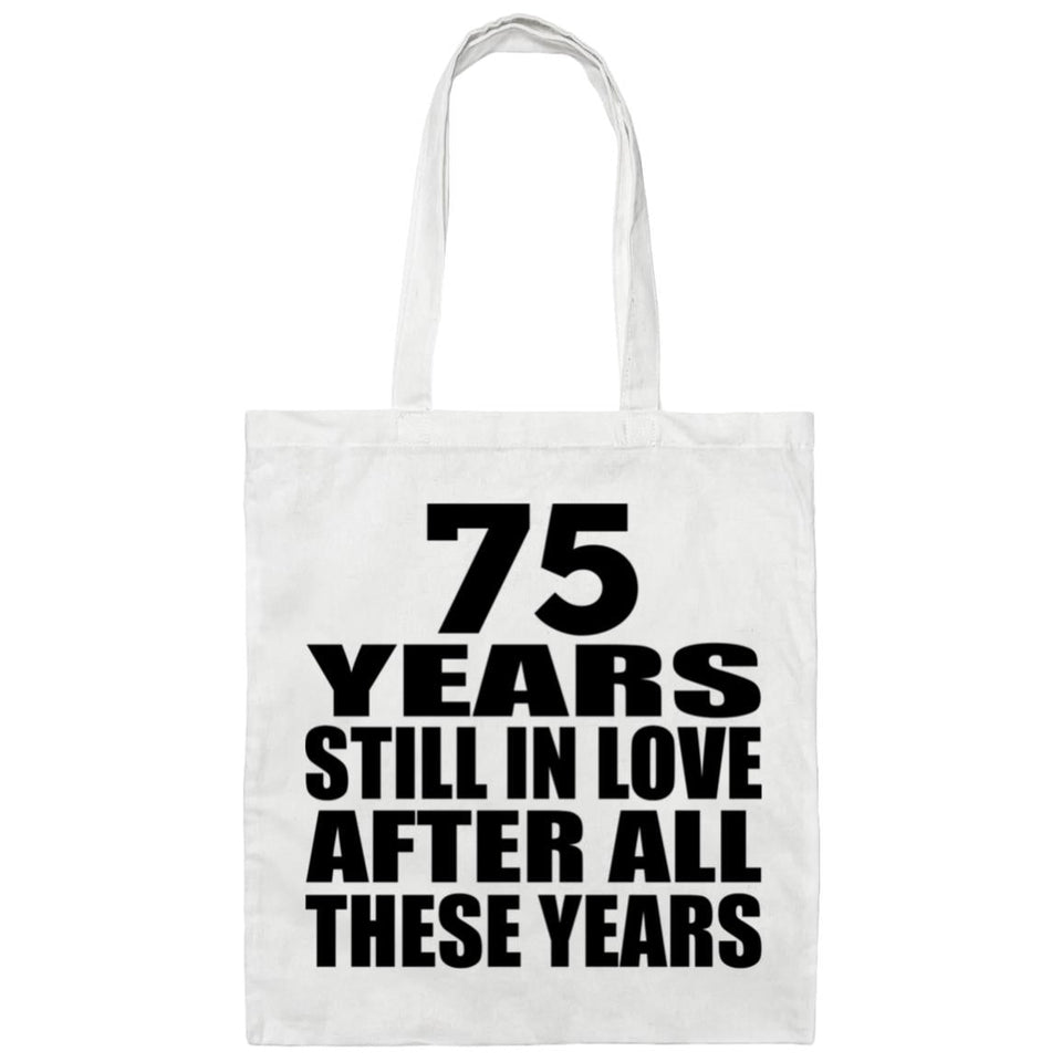 75th Anniversary 75 Years Still In Love After Years - Tote Bag White