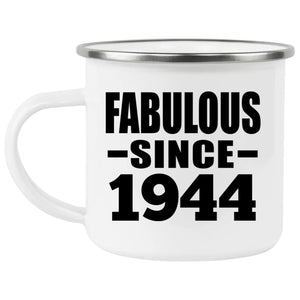 80th Birthday Fabulous Since 1944 - 12oz Camping Mug