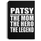 Patsy The Mom The Hero The Legend - Canvas Portrait