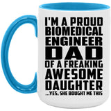 Proud Biomedical Engineer Dad Of Awesome Daughter - 15oz Accent Mug Blue