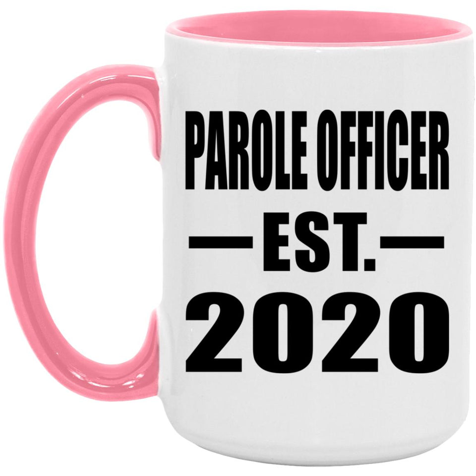 Parole Officer Established EST. 2020 - 15oz Accent Mug Pink