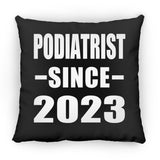 Podiatrist Since 2023 - Throw Pillow Black