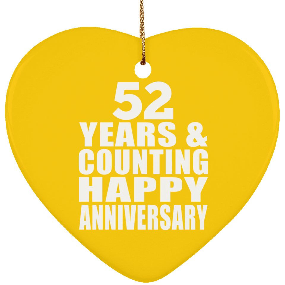 Happy 52nd Anniversary 52 Years & Counting - Heart Ornament