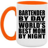 Bartender By Day World's Best Mom By Night - 15oz Accent Mug Orange