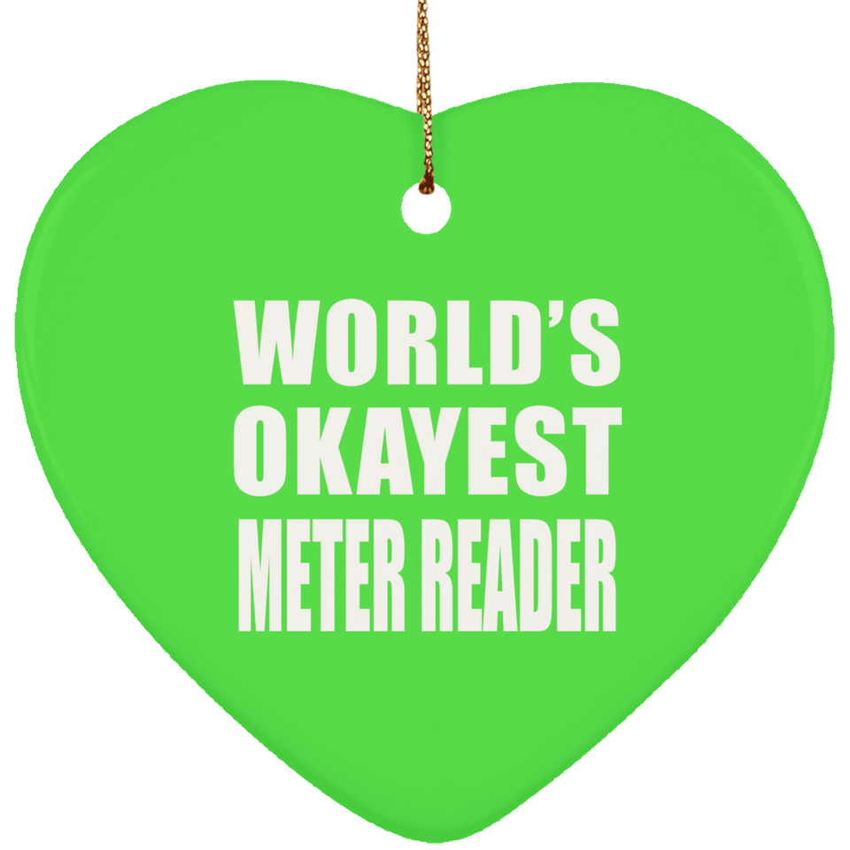 World's Okayest Meter Reader - Heart Ornament