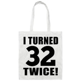 64th Birthday I Turned 32 Twice - Tote Bag White