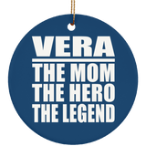 Vera The Mom The Hero The Legend - Circle Ornament