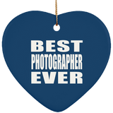 Best Photographer Ever - Heart Ornament