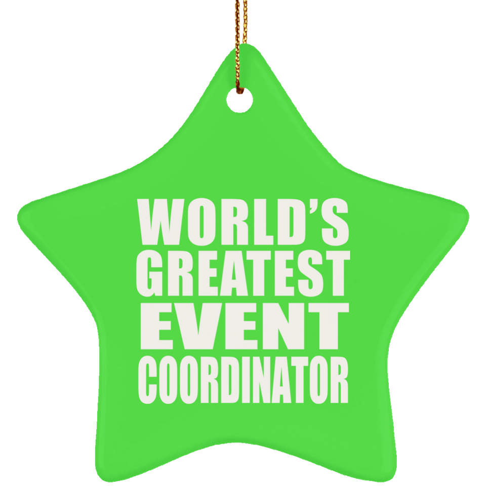 World's Greatest Event Coordinator - Star Ornament
