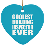 Coolest Building Inspector Ever - Heart Ornament