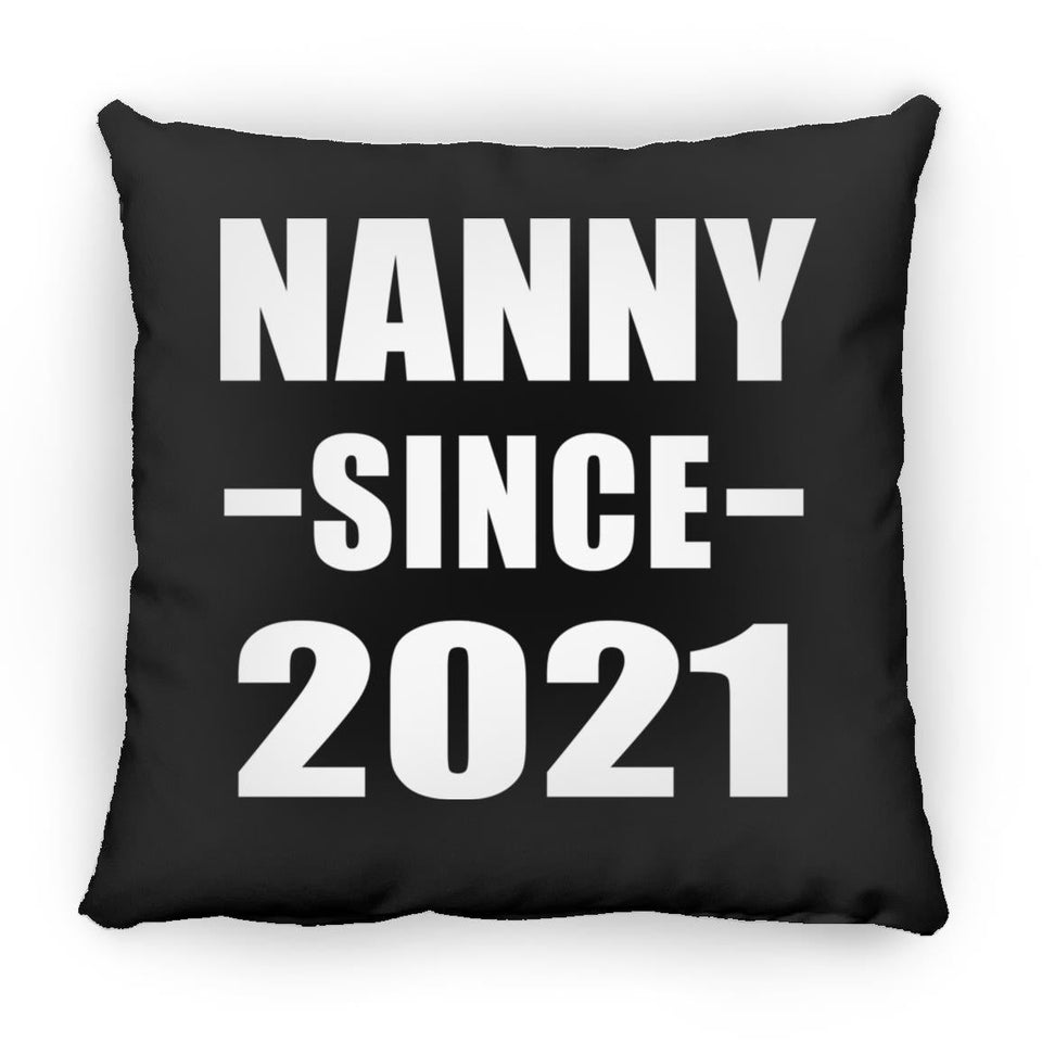 Nanny Since 2021 - Throw Pillow Black