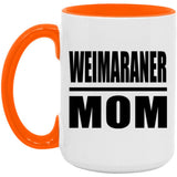 Weimaraner Mom - 15oz Accent Mug Orange