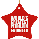 World's Greatest Petroleum Engineer - Star Ornament