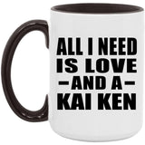 All I Need Is Love And A Kai Ken - 15oz Accent Mug Black