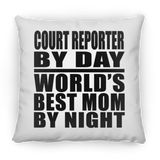 Court Reporter By Day World's Best Mom By Night - Throw Pillow