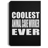 Coolest Animal Care Worker Ever - Canvas Portrait