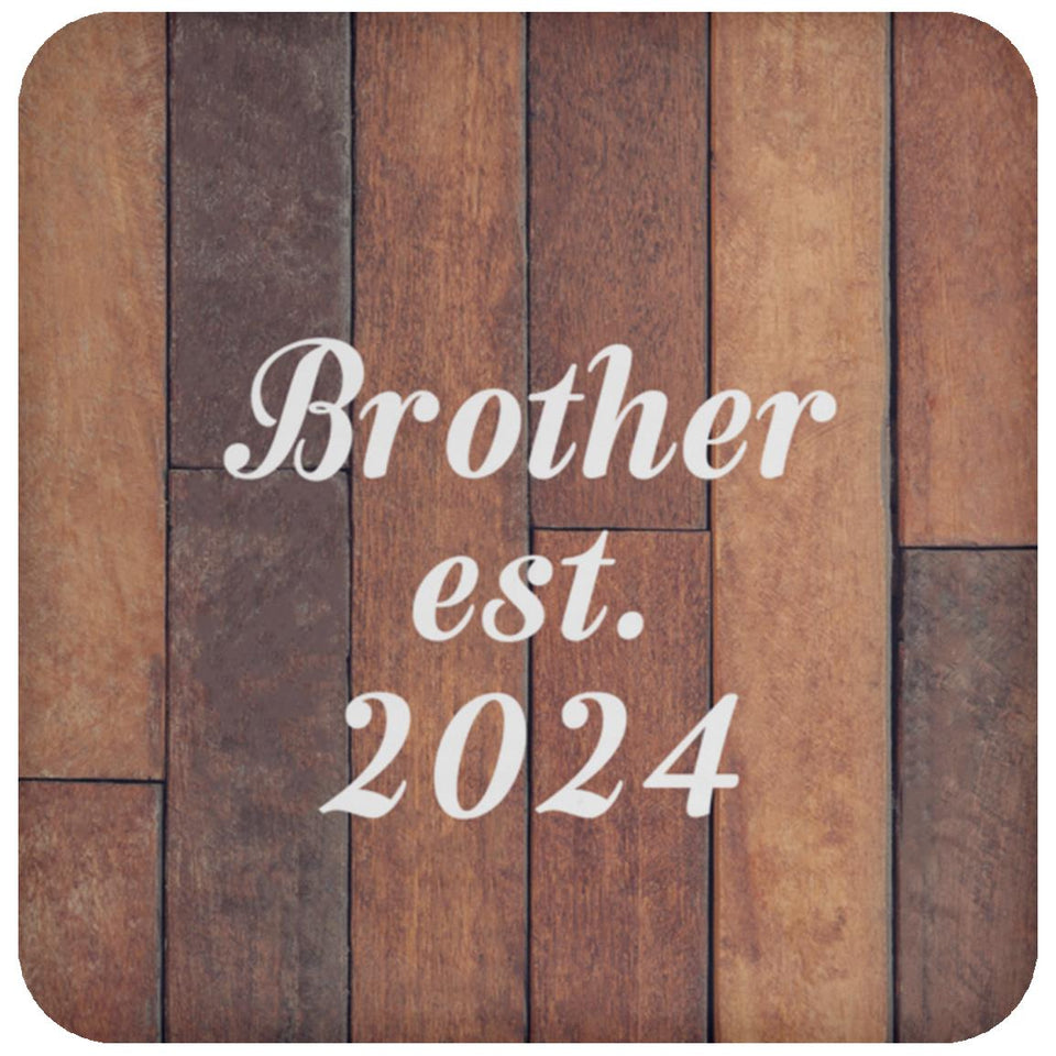 Brother Established Est. 2024 - Drink Coaster E